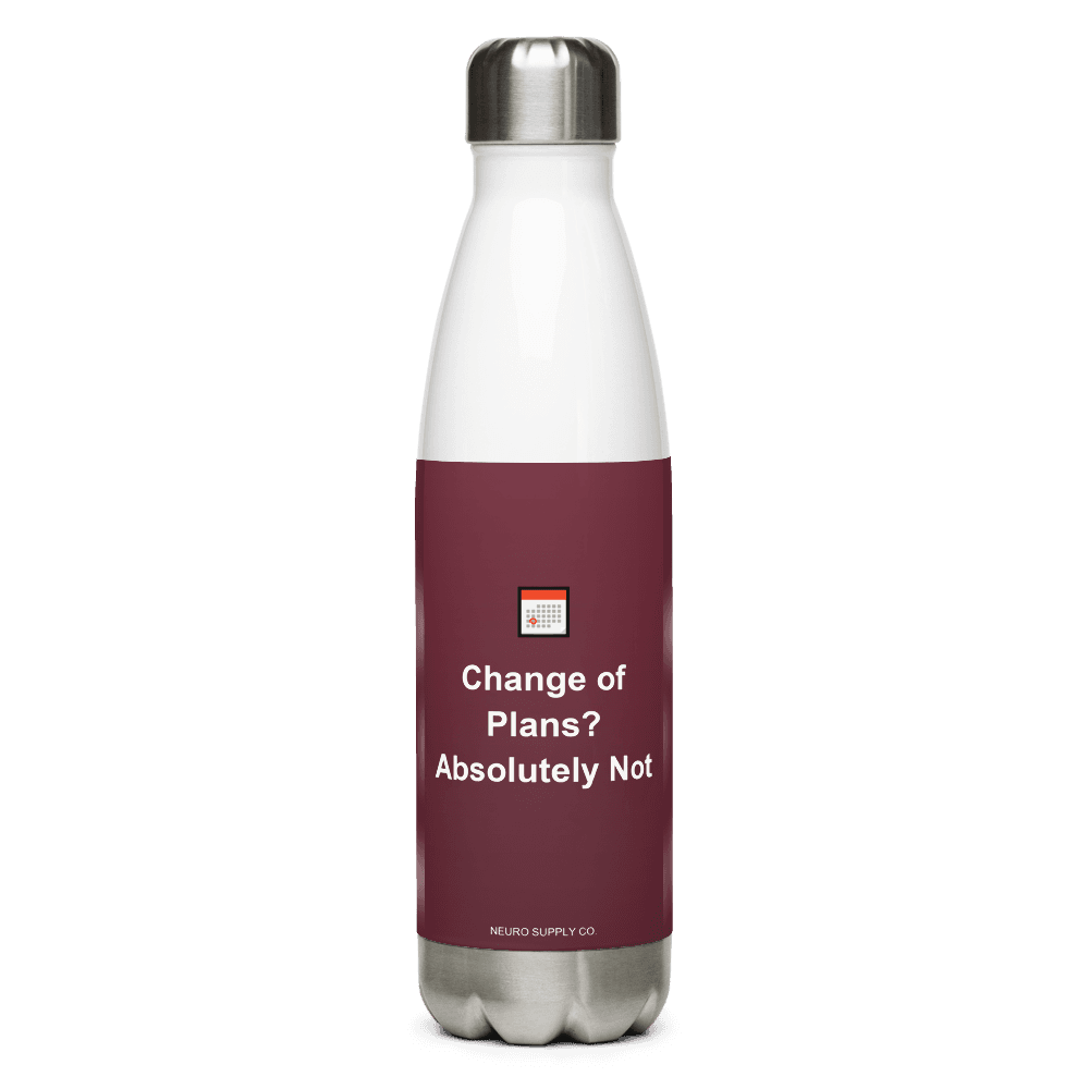 Change of Plans? Absolutely Not Water Bottle