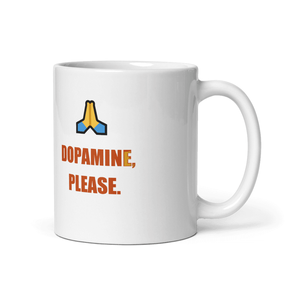 Dopamine, Please Mug