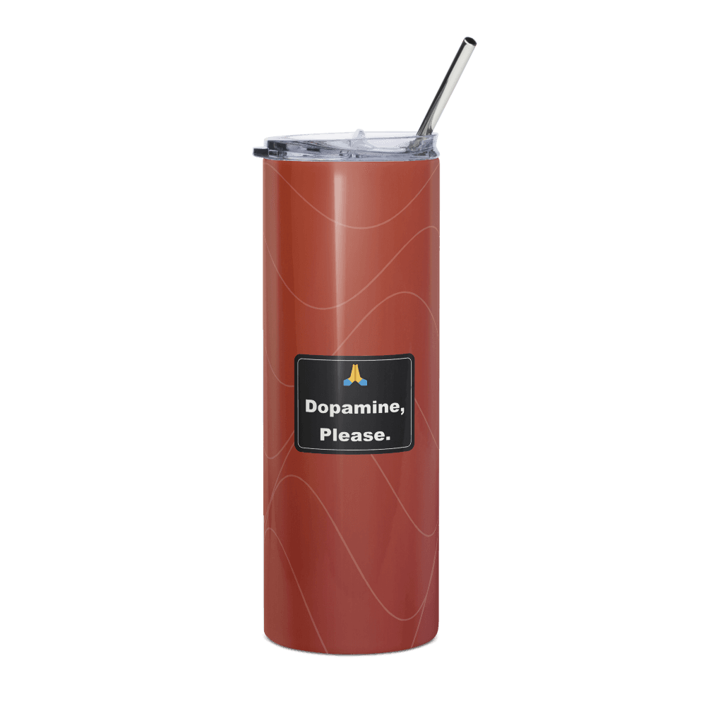 Dopamine, Please Steel Tumbler
