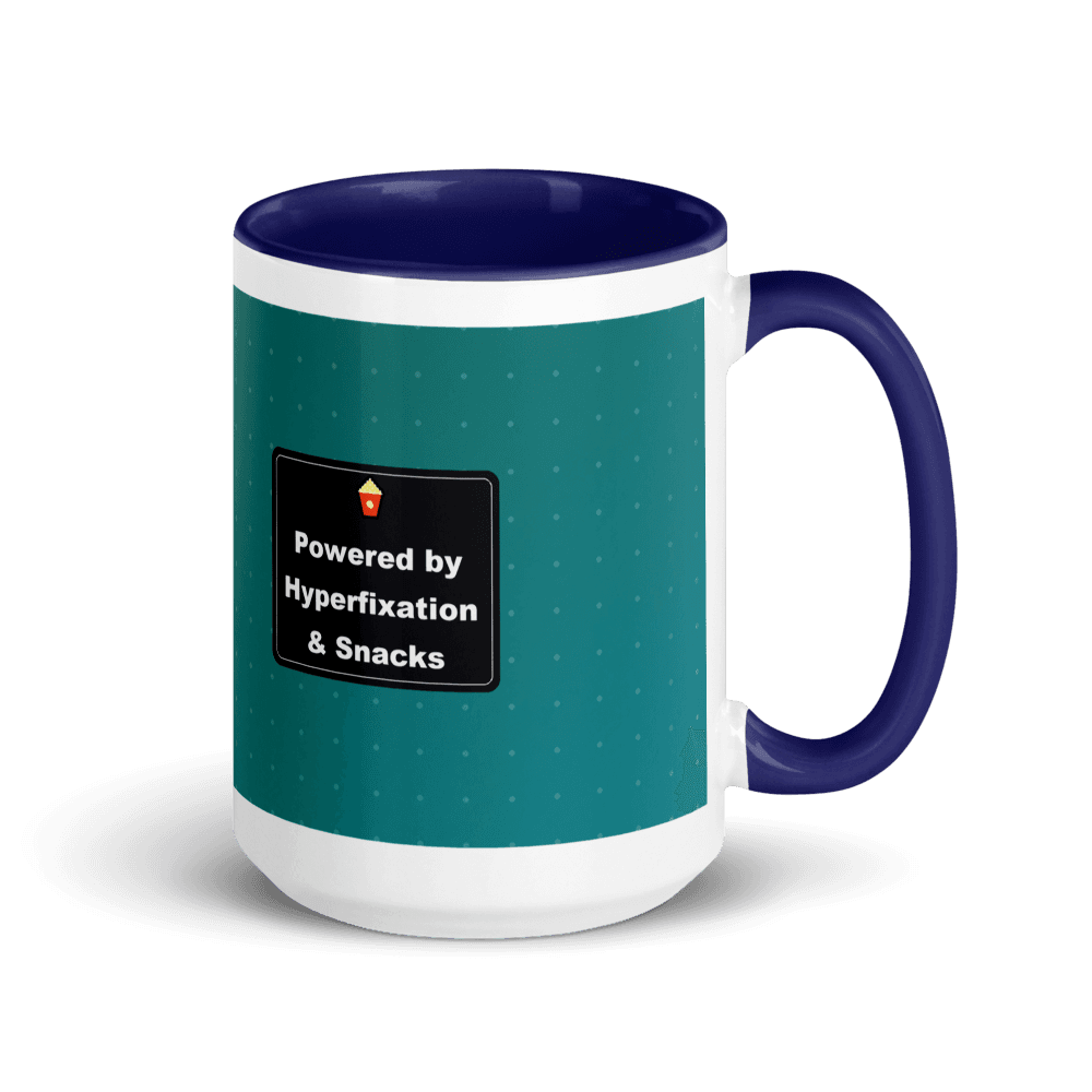 Powered by Hyperfixation & Snacks Colour-Inside Mug