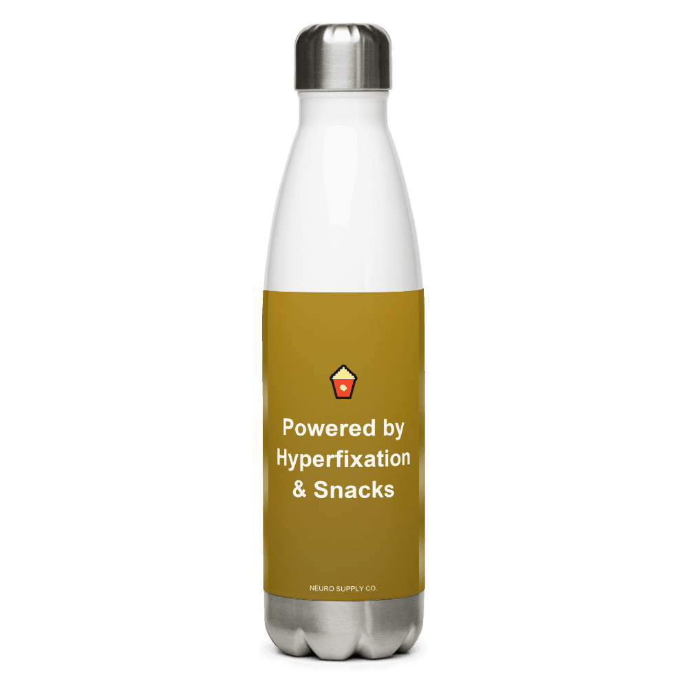 Powered by Hyperfixation & Snacks Water Bottle