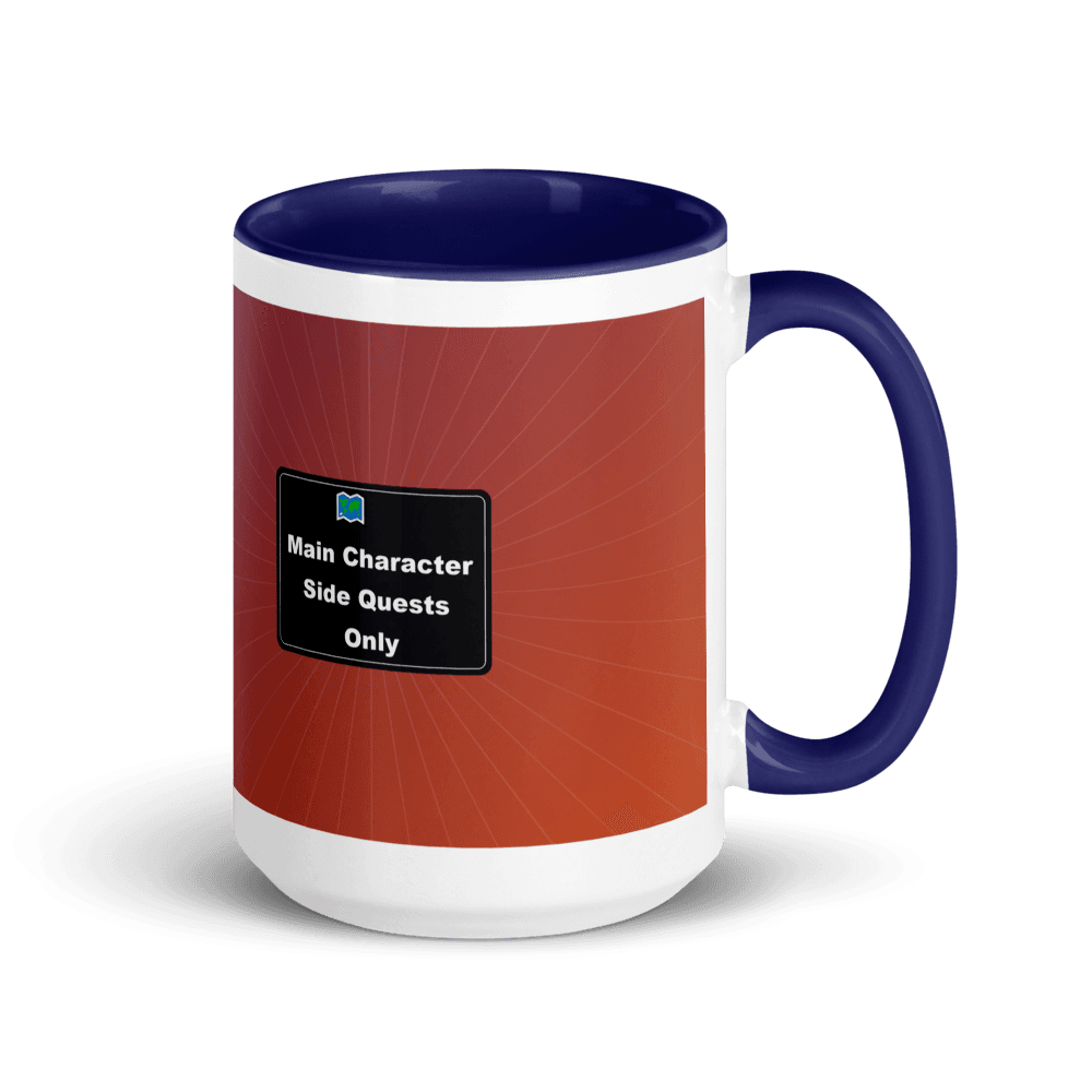 Main Character, Side Quests Only Colour-Inside Mug