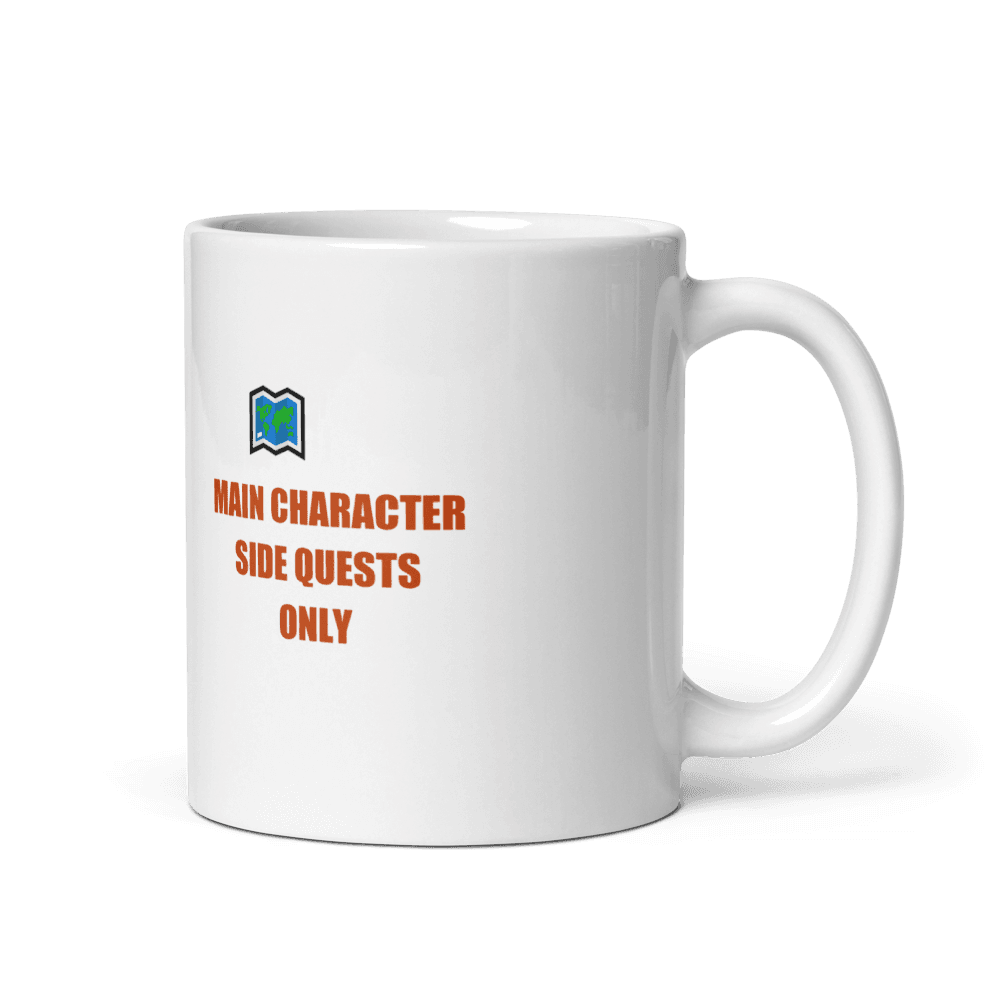 Main Character, Side Quests Only Mug