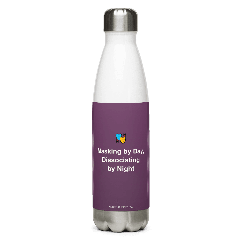 Masking by Day, Dissociating by Night Water Bottle