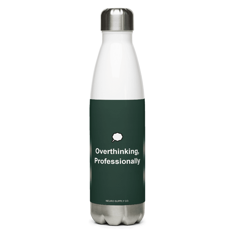 Overthinking, Professionally Water Bottle