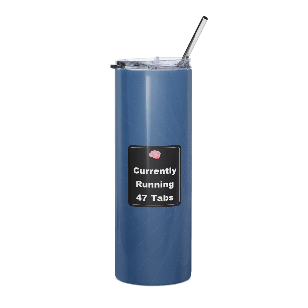 Currently Running 47 Tabs Steel Tumbler