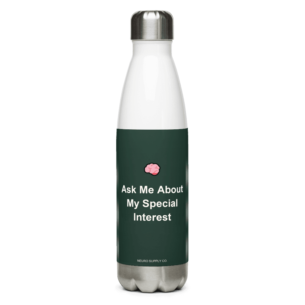 Ask Me About My Special Interest Water Bottle