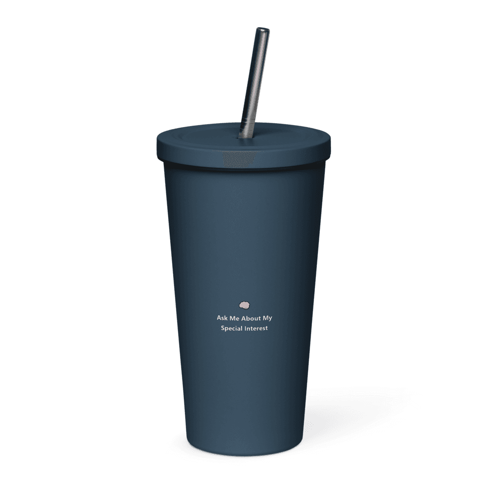 Ask Me About My Special Interest Tumbler