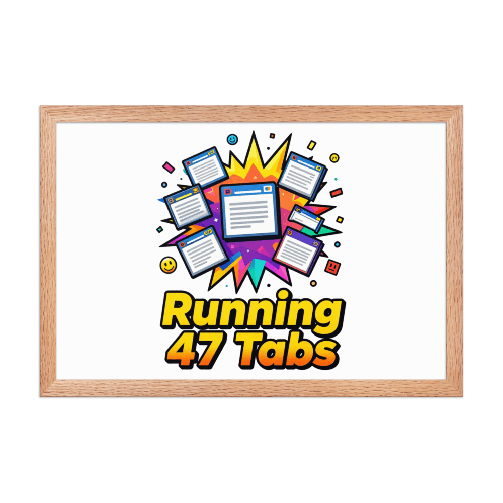 Running 47 Tabs Art Print