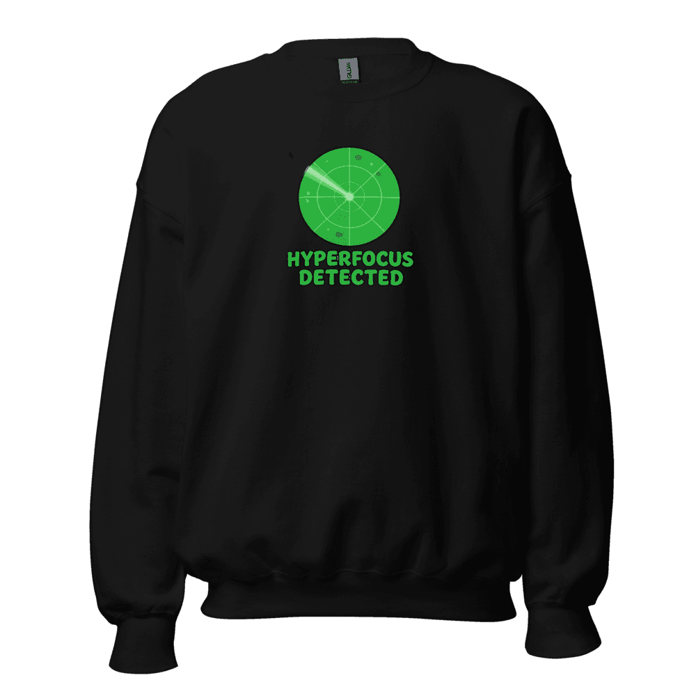 Hyperfocus Radar Sweatshirt
