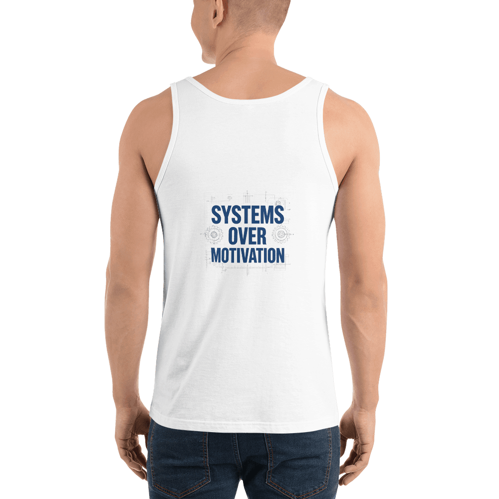 Systems Over Motivation Tank